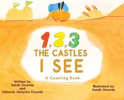 1,2,3 The Castles I See 9781950323500 (Hardback)