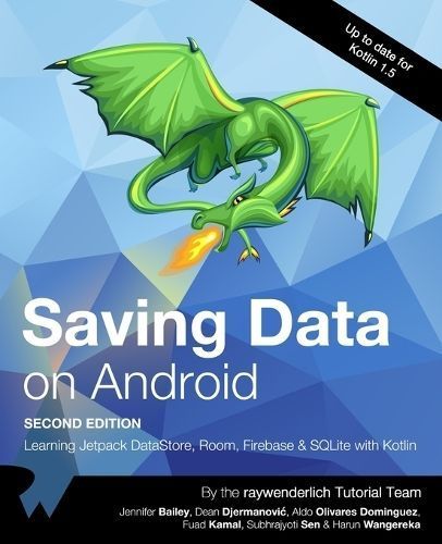 Saving Data on Android (Second Edition) By Bailey 9781950325436