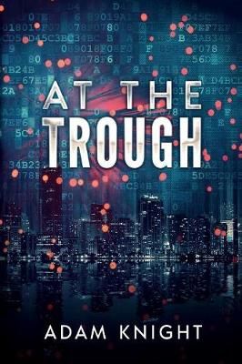 At the Trough By Knight 9781950412693 (Paperback)