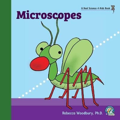 Microscopes By Woodbury Ph.D., Rebecca 9781950415724 (Paperback)