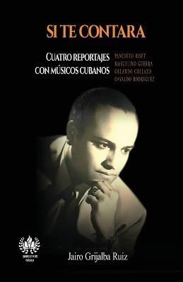 Si te contara By Grijalba Ruiz 9781950424467 (Paperback)