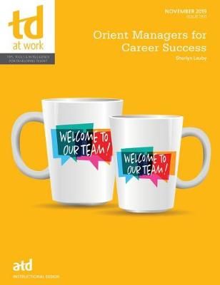 Orient Managers for Career Success By Sharlyn Lauby 9781950496068