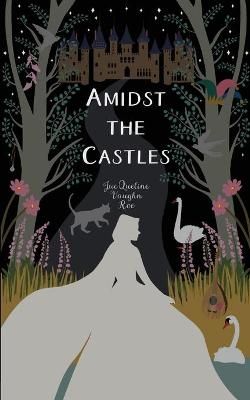Amidst the Castles By Vaughn Roe 9781950536917 (Paperback)