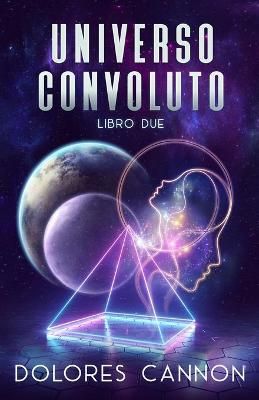 Universo Convoluto Libro Due By Orlandi 9781950608430 (Paperback)