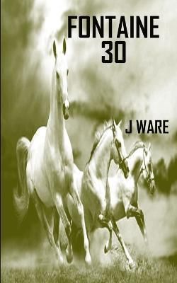 Fontaine 30 By J Ware 9781950650323 (Paperback)