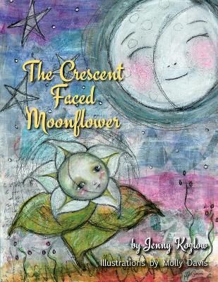 The Crescent Faced Moonflower 9781950659913 (Paperback)