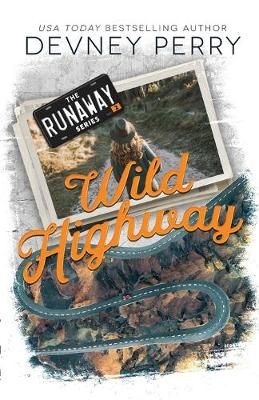 Wild Highway By Devney Perry 9781950692224 (Paperback)