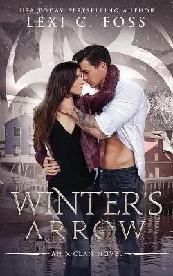 Winter's Arrow By Lexi C Foss 9781950694617 (Paperback)