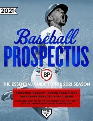 Baseball Prospectus 2021 By Baseball Prospectus 9781950716876