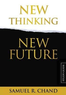 New Thinking, New Future - Study Guide By Chand 9781950718030