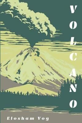 Volcano By Elosham Vog 9781950730148 (Paperback)