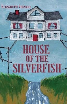 House of the Silverfish By Vignali 9781950730735 (Paperback)