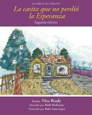 casita we no perdió la Esperanza Segunda edicion By Brady (Paperback)