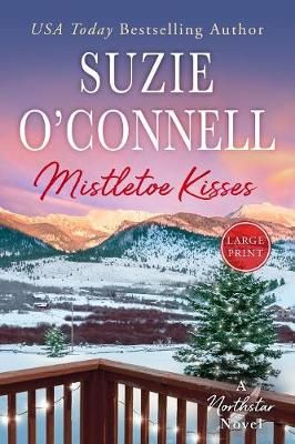Mistletoe Kisses By Suzie O'Connell 9781950813193 (Paperback)