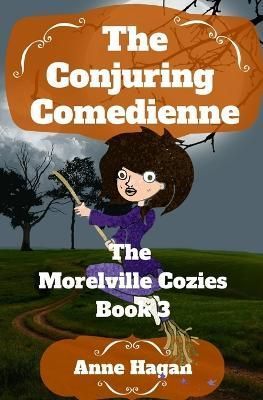 Conjuring Comedienne By Hagan 9781950828128 (Paperback)