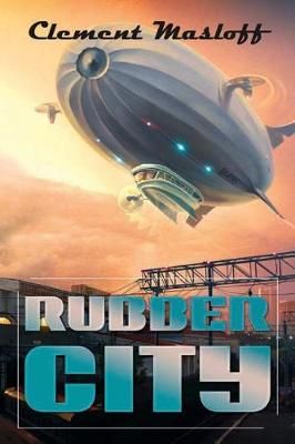 Rubber City By Clement Masloff 9781950850099 (Paperback)
