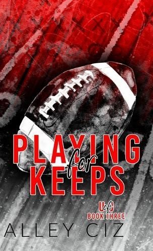 Playing For Keeps By Ciz 9781950884773 (Hardback)
