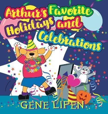 Arthur's Favorite Holidays and Celebrations 9781950904402 (Hardback)