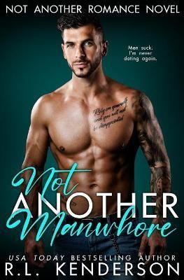 Not Another Manwhore By Kenderson 9781950918416 (Paperback)