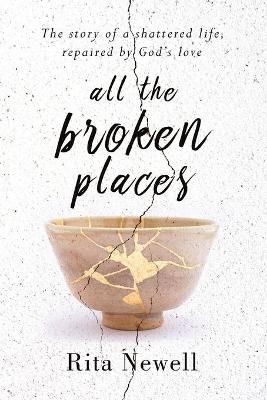 All The Broken Places By Newell 9781950948475 (Paperback)