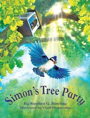 Simon's Tree Party By Bowling 9781950957118 (Hardback)