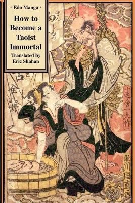 How to Become a Taoist Immortal By Utagawa Kuninao 9781950959068