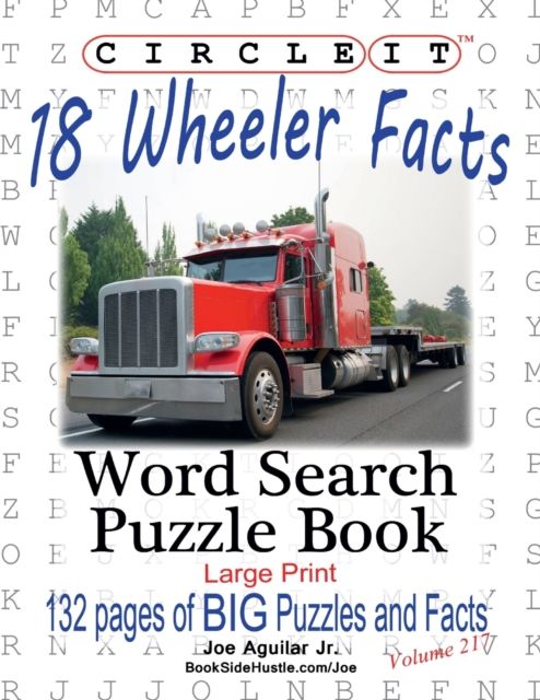 Circle It, 18 Wheeler Facts, Word Search, Puzzle Book 9781950961016