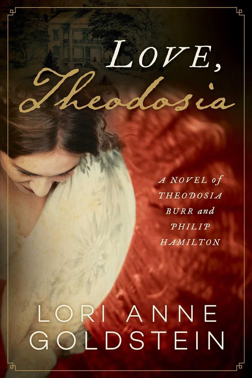 Love, Theodosia By Lori Anne Goldstein 9781950994090 (Hardback)