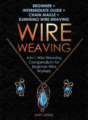 Wire Weaving By Lange 9781951035242 (Hardback)