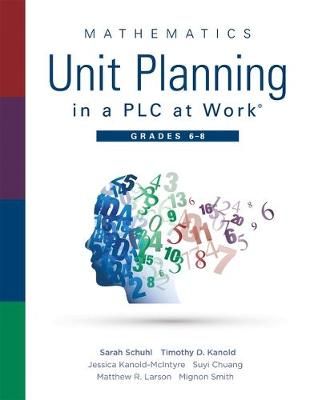 Mathematics Unit Planning in a PLC at Work. Grades 6-8 9781951075279