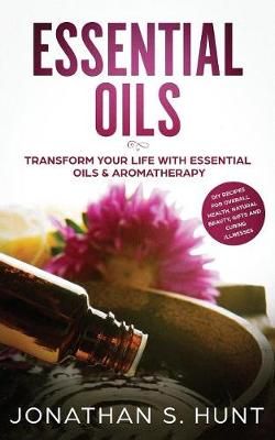 Essential Oils By Hunt 9781951083588 (Paperback)