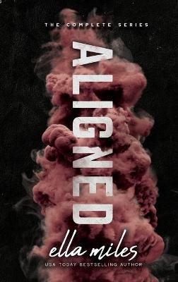 Aligned: The Complete Series By Miles, Ella 9781951114718 (Hardback)