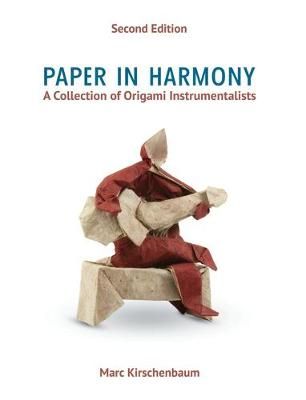 Paper in Harmony By Marc Kirschenbaum 9781951146054 (Hardback)