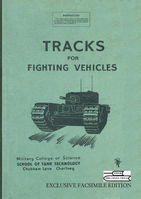 Tracks for Fighting Vehicles By School of Tank Technology, (Paperback)
