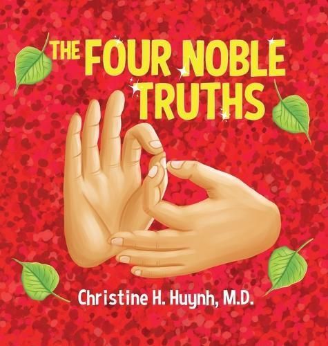 Four Noble Truths By Huynh 9781951175184 (Hardback)