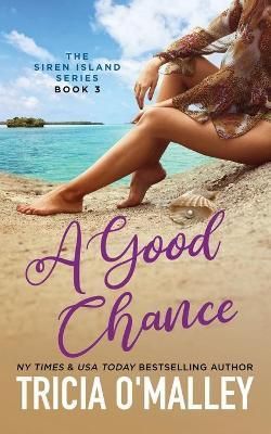A Good Chance By Tricia O'Malley 9781951254056 (Paperback)