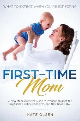 First-Time Mom By Olsen Kate 9781951266066 (Paperback)