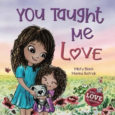 You Taught Me Love: Second Edition By Black, Misty 9781951292812