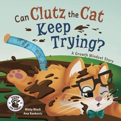 Can Clutz the Cat Keep Trying? By Black 9781951292959 (Paperback)
