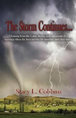 The Storm Continues... By Stacy L Cobbins 9781951300135 (Paperback)