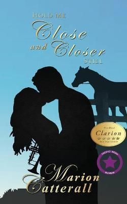 Hold Me Close and Closer Still By Catterall 9781951302405 (Paperback)