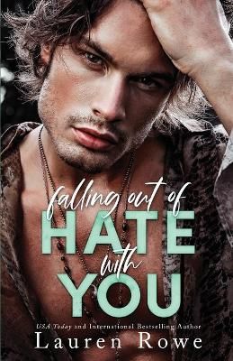 Falling Out of Hate with You By Lauren Rowe 9781951315146 (Paperback)
