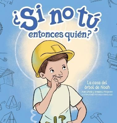 La Casa Del Árbol De Noah (Noah's Treehouse) (Spanish Hardcover)
