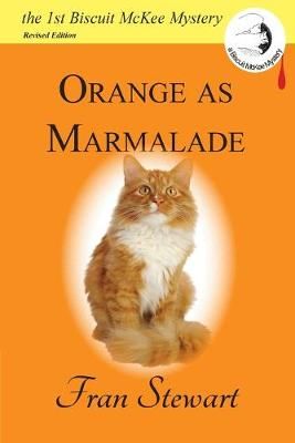 Orange as Marmalade By Fran Stewart 9781951368111 (Paperback)