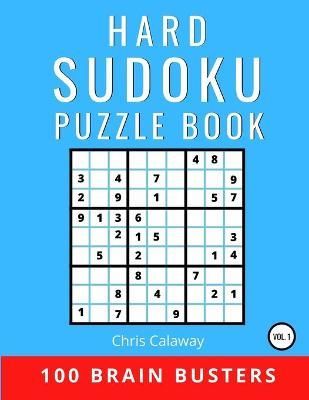 Hard Sudoku Puzzle Book Volume 1 By Calaway 9781951382063 (Paperback)