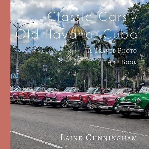 Classic Cars of Old Havana, Cuba 9781951389123 (Paperback)