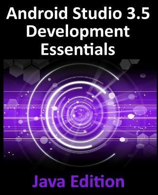 Android Studio 3.5 Development Essentials - Java Edition By Neil Smyth