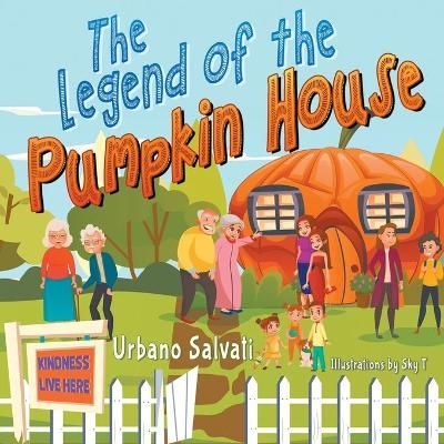 Legend of the Pumpkin House By Salvati 9781951530136 (Paperback)