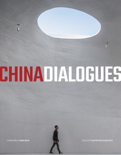 China Dialogues By Vladimir Belogolovsky 9781951541620 (Paperback)