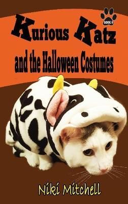 Kurious Katz and the Halloween Costumes By Mitchell 9781951581039